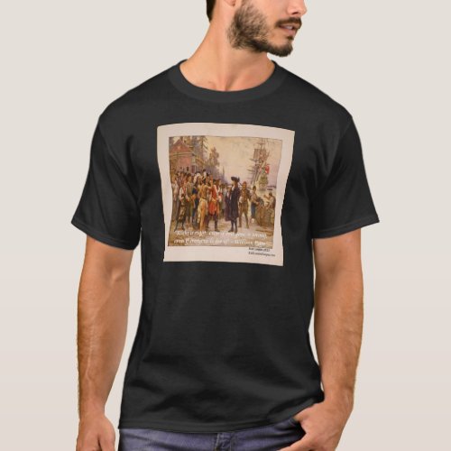 William Penn  Right Is Right Quote T_Shirt