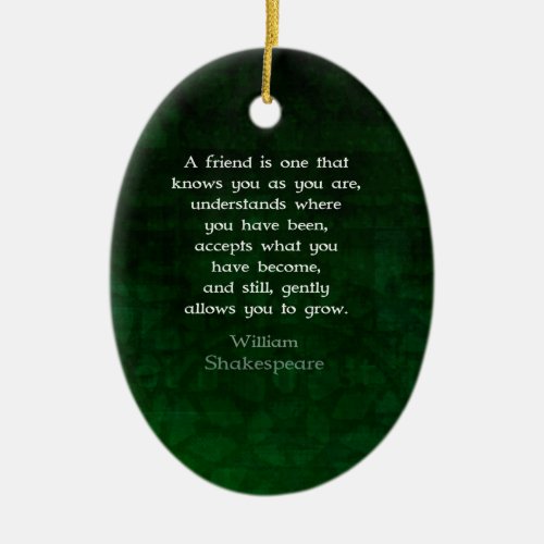 William Shakespeare Friendship Inspirational Quote Ceramic Ornament