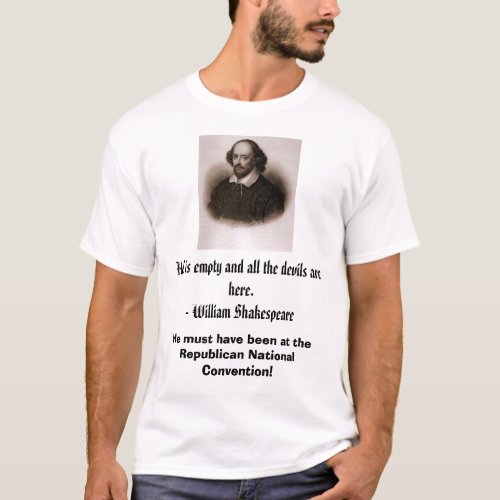 William Shakespeare Hell is empty and all the  T_Shirt
