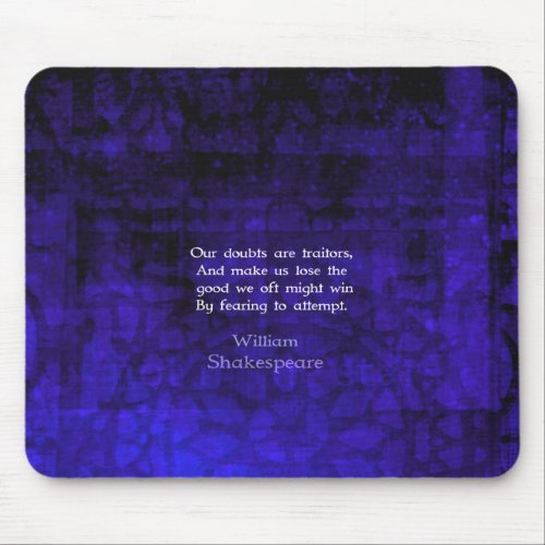 William Shakespeare Inspirational Courage Quote Mouse Pad