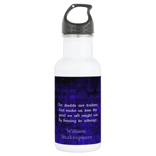 William Shakespeare Inspirational Courage Quote Water Bottle