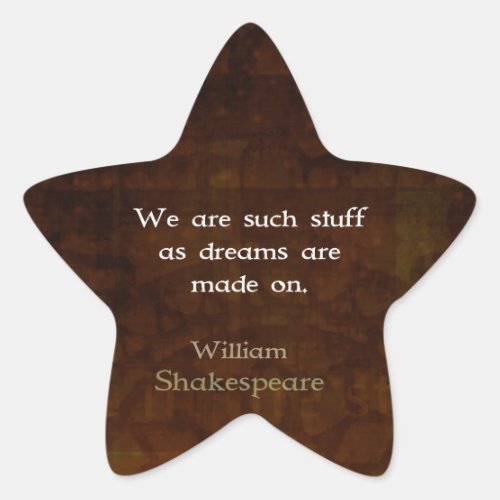 William Shakespeare Inspirational Dream Quote Star Sticker