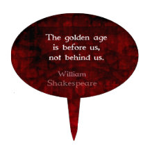 William Shakespeare Inspirational Future Quote
