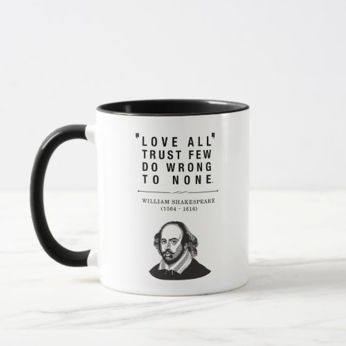 William Shakespeare Love All Quote Mug