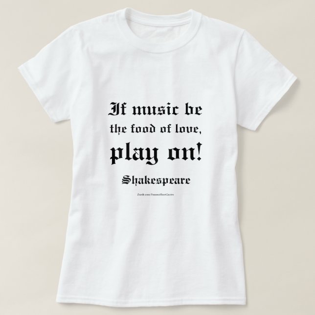 William Shakespeare Love Quote L3 T-Shirt (Design Front)