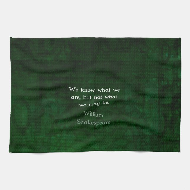 William Shakespeare Quote About Possibilities Kitchen Towel (Horizontal)