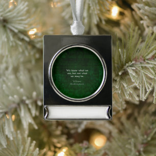 William Shakespeare Quote About Possibilities Silver Plated Banner Ornament