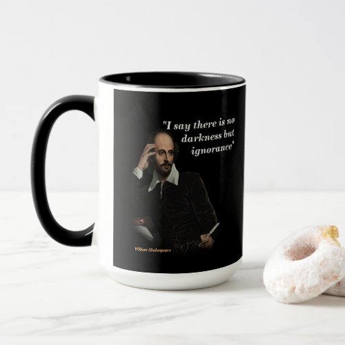 William Shakespeare Quote On Ignorance Mug