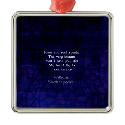 William Shakespeare Romantic Love Quote Metal Ornament