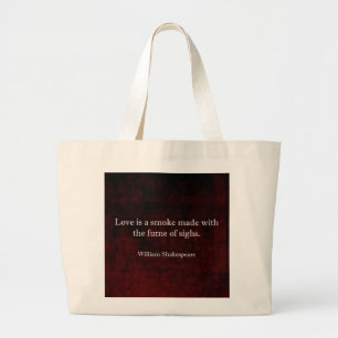 William Shakespeare Romeo and Juliet LOVE Quote Large Tote Bag