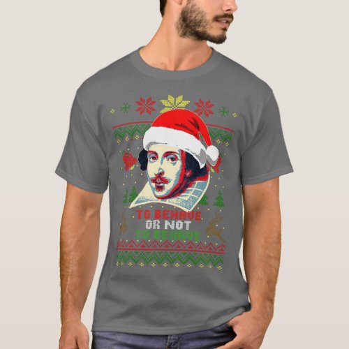 William Shakespeare To Behave Or Not To Behave T_Shirt