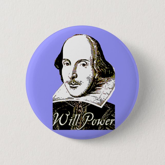 William Shakespeare Will Power T shirt Button (Front)