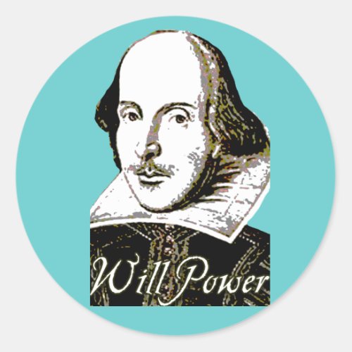 William Shakespeare Will Power T shirt Classic Round Sticker