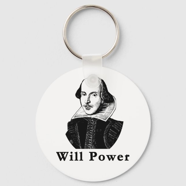 William Shakespeare WILL POWER Tshirts Keychain (Front)