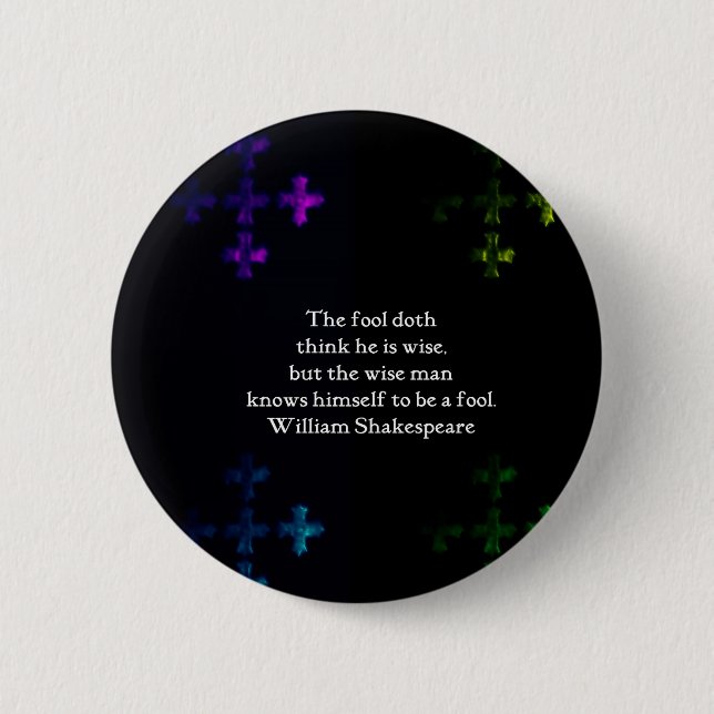 William Shakespeare Wisdom Quotation Saying Pinback Button (Front)