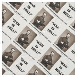 William Tecumseh Sherman War Is Hell Quote Fabric