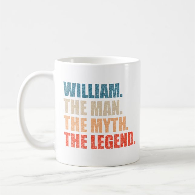 William The Man The Myth The Legend Coffee Mug (Left)
