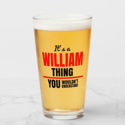 William thing you wouldnt understand shot glass