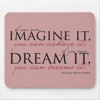 William Ward Imagine Quote Mouse Pad