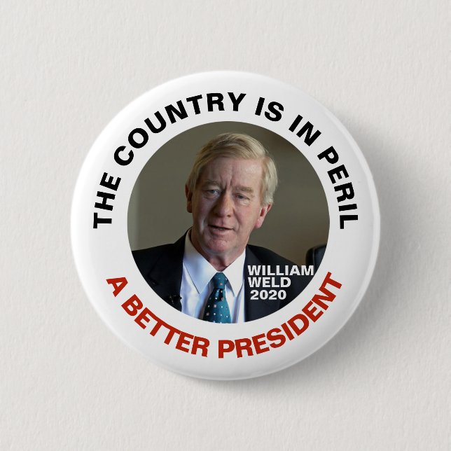 William Weld A Better President Button (Front)