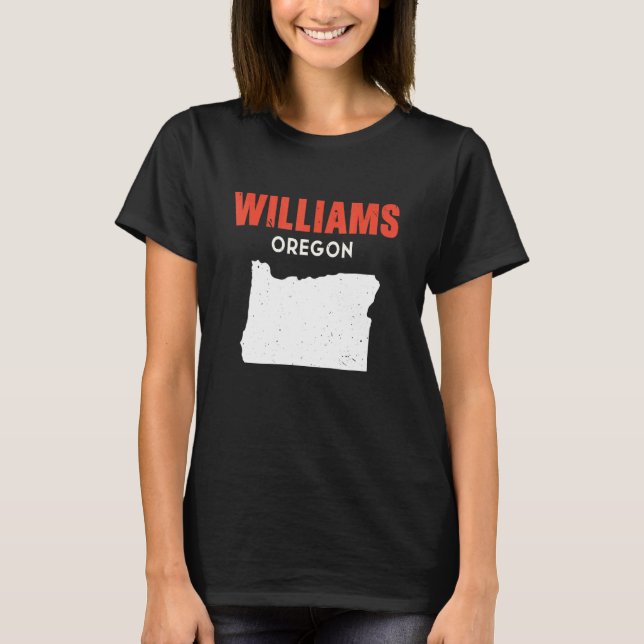 Williams Oregon USA State America Travel Oregonian T-Shirt (Front)