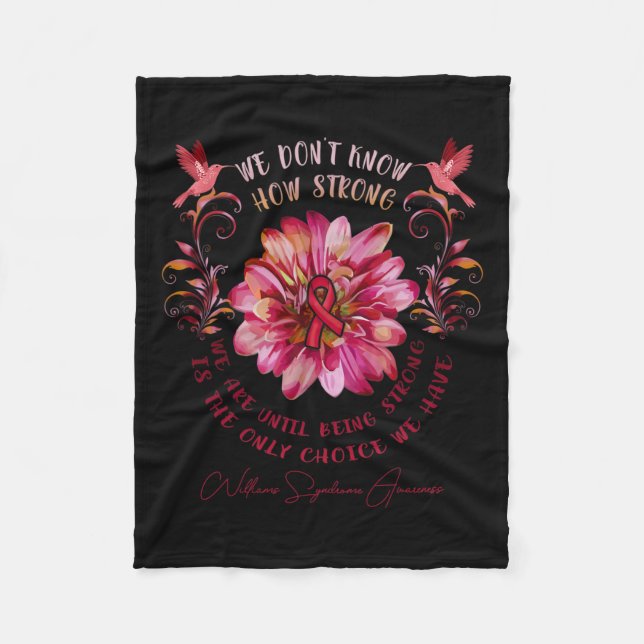 Williams Syndrome Awareness Flower We Don't Know H Fleece Blanket (Front)