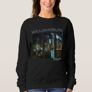 Williamsburg Virginia Skyline Local Yorktown York  Sweatshirt