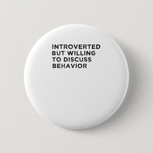 Willing To Discuss Behavior Button (Front)
