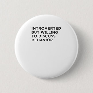 Willing To Discuss Behavior Button