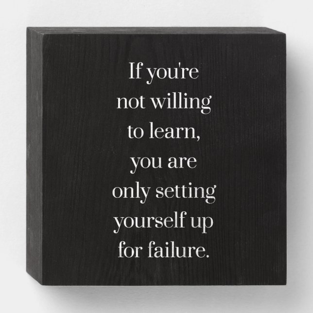 Willing To Learn Wood Box Sign (Front Horizontal)