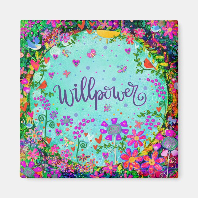 Willpower Floral Pretty Colorful Inspirivity Magnet (Front)