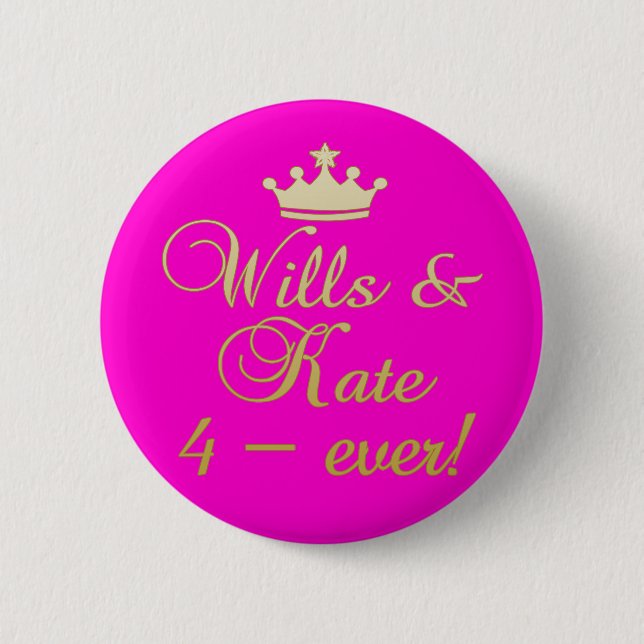 Wills & Kate 4-Ever T-shirts, Mugs, Gifts Pinback Button (Front)