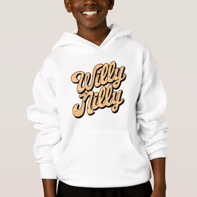 Willy nilly  hoodie (Front)