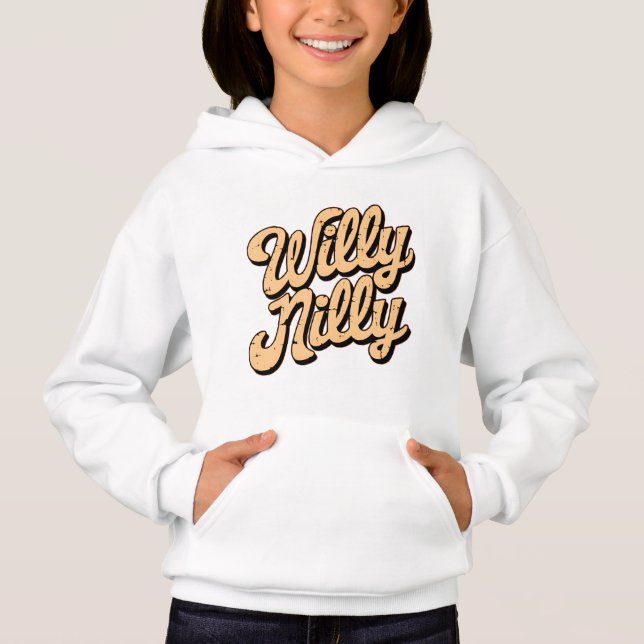 Willy nilly  hoodie (Front)