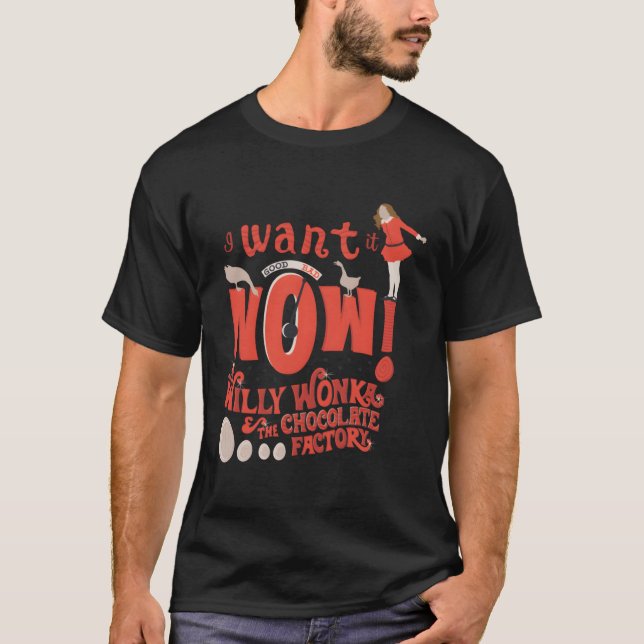 Willy Wonka Chocolate Factory I Want It Now Adult T-Shirt (Front)