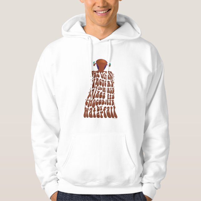 Willy Wonka Chocolate Waterfall Typography Hoodie (Front)