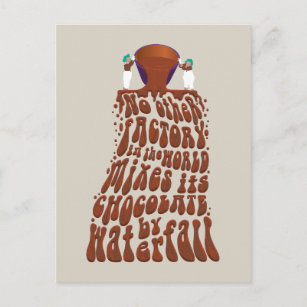 Willy Wonka Chocolate Waterfall Typography Postcard