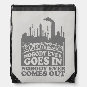 Willy Wonka Factory - Nobody Ever Goes In Drawstring Bag