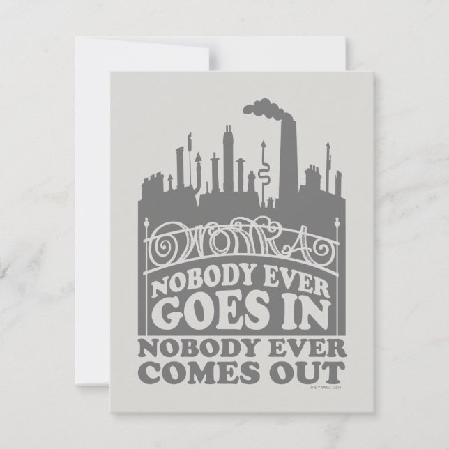Willy Wonka Factory - Nobody Ever Goes In Note Card (Front)