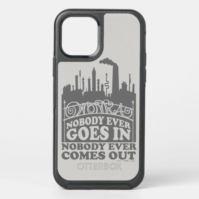 Willy Wonka Factory - Nobody Ever Goes In Otterbox iPhone Case (Back)