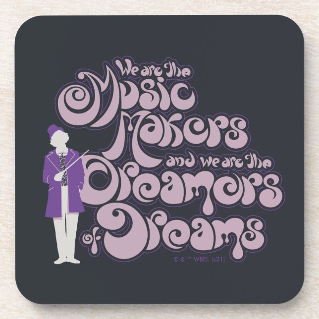 Willy Wonka - Music Makers, Dreamers of Dreams Beverage Coaster (Front)