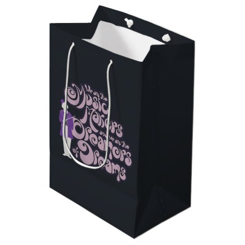 Willy Wonka _ Music Makers Dreamers of Dreams Medium Gift Bag
