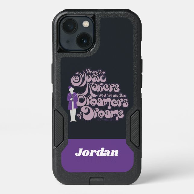 Willy Wonka - Music Makers, Dreamers of Dreams Otterbox iPhone Case (Back)