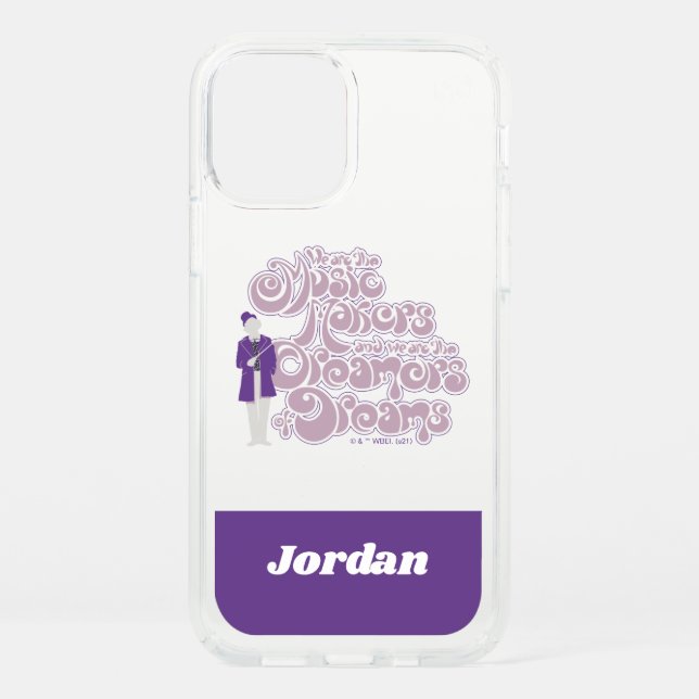 Willy Wonka - Music Makers, Dreamers of Dreams Speck iPhone 12 Case (Front)