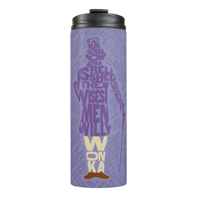 Willy Wonka Quote Silhouette Thermal Tumbler (Front)