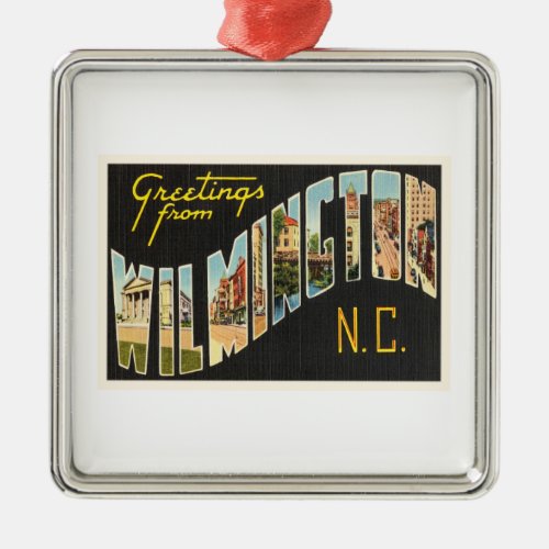 Wilmington North Carolina NC Old Vintage Postcard_ Metal Ornament