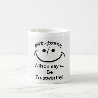 Wilson says Inspirational Be Trustworthy! Coffee Mug