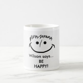 Wilson says Inspirational Mug Be HAPPY!