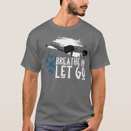 Wim Hof Breathe In Let Go T_Shirt