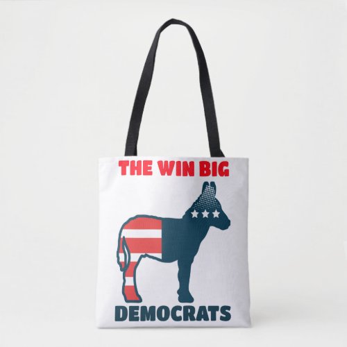 Win Big Democrats  Tote Bag